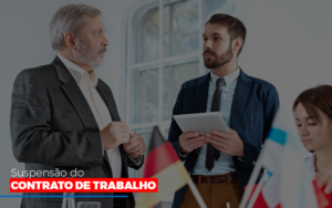 Suspensao De Contrato De Trabalho - Contabilidade em Lauro de Freitas | BM Cont