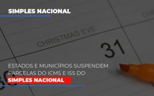 Suspensao De Parcelas Do Icms E Iss Do Simples Nacional Abrir Empresa Simples - Contabilidade em Lauro de Freitas | BM Cont