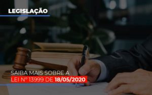 Lei N 13999 De 18 05 2020 - Contabilidade em Lauro de Freitas | BM Cont