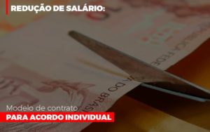 Reducao De Salario Modelo De Contrato Para Acordo Individual - Contabilidade em Lauro de Freitas | BM Cont