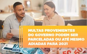 Vai Um Pouco De Folego Multas Do Governo Podem Ser Parceladas - Contabilidade em Lauro de Freitas | BM Cont