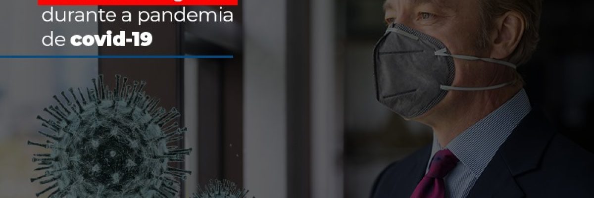 6 Dicas Para Retomar Os Negocios Durante A Pandemia De Covid 19 - Contabilidade em Lauro de Freitas | BM Cont