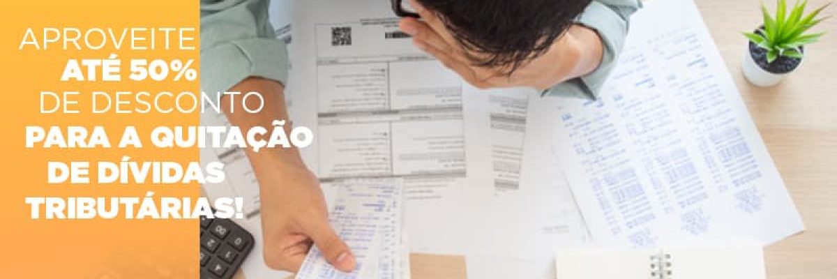 Aproveite Ate 50 De Desconto Para A Quitacao De Dividas Tributarias - Contabilidade em Lauro de Freitas | BM Cont