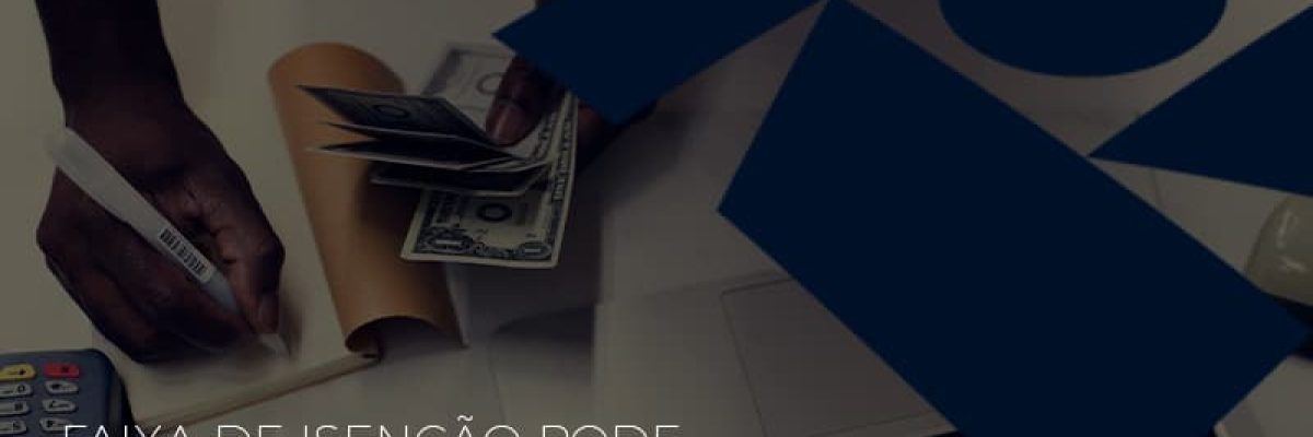Imposto De Renda Faixa De Isencao Pode Ser Ampliada R 5 Mil - Contabilidade em Lauro de Freitas | BM Cont