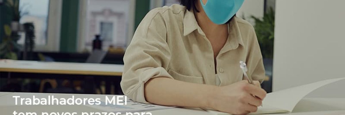 Mei Trabalhadores Mei Tem Novos Prazos Para Pagamentos De Tributos - Contabilidade em Lauro de Freitas | BM Cont