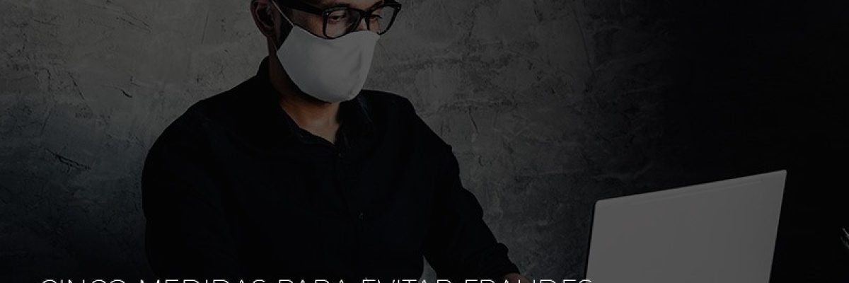 Negocios Cinco Medidas Para Evitar Fraudes Em Ambientes De Crise - Contabilidade em Lauro de Freitas | BM Cont