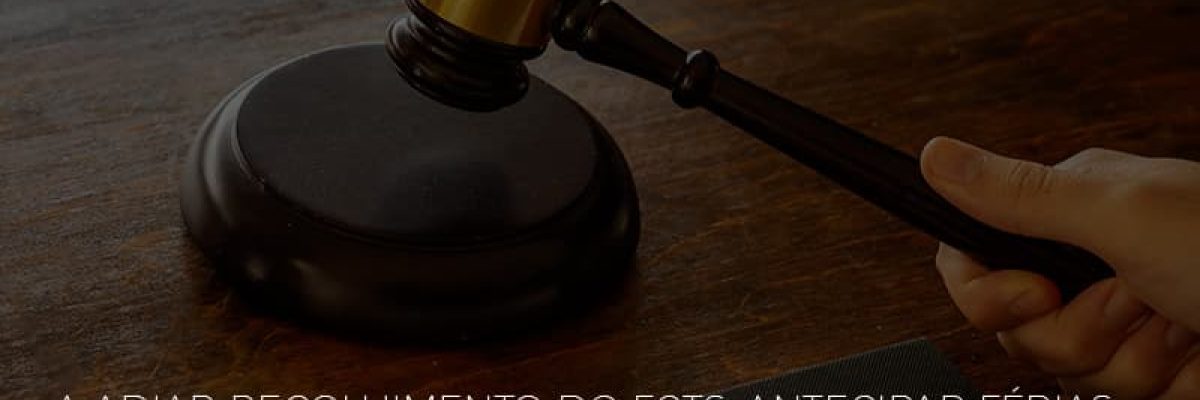 Stf Libera Empresas A Adiar Recolhimento Do Fgts Antecipar Ferias E Da Forca A Acordos Individuais - Contabilidade em Lauro de Freitas | BM Cont